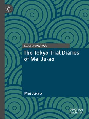 cover image of The Tokyo Trial Diaries of Mei Ju-ao